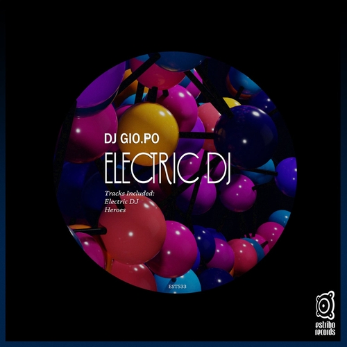 DJ GIO.PO - Electric DJ [EST533]